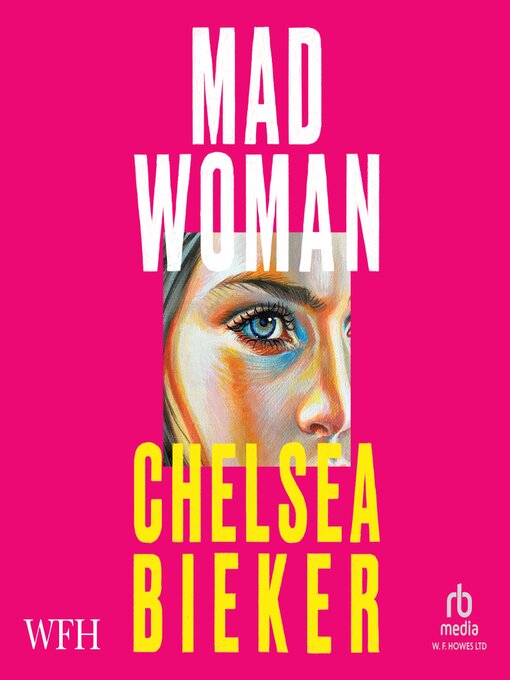 Title details for Madwoman by Chelsea Bieker - Available